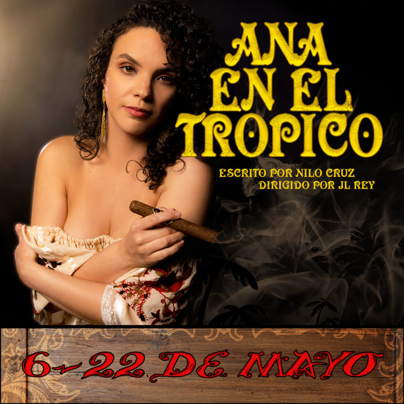 Anna in The Tropics / Ana en el&nbsp;Tropico